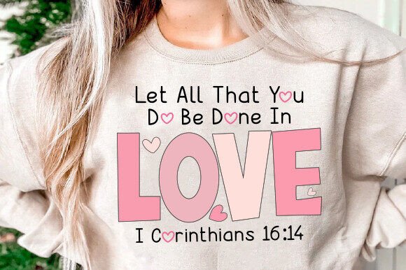 Christian Valentine SVG, Love Bible Verse T-Shirt Designs