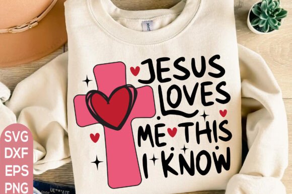 Jesus Loves Me Svg for T-Shirt Designs