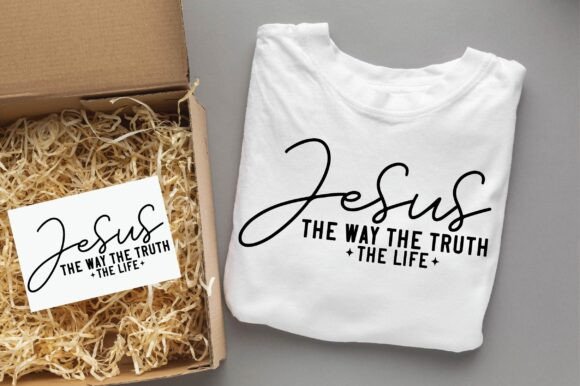 Jesus the Way the True the Life Svg T-Shirt Designs