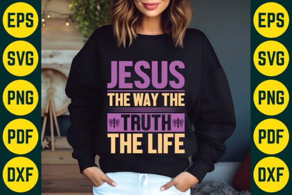 Jesus the Way the Truth the Life Design T-Shirt Designs