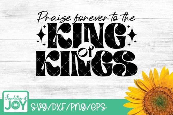 King of Kings Svg, Christian Worship Svg T-Shirt Designs