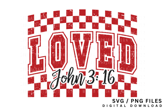 Loved John 3 16 SVG PNG, Christian SVG T-Shirt Designs