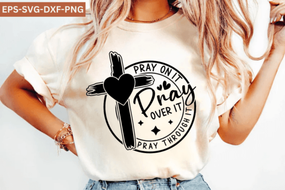 Pray on It Shirt, Christian Cross SVG