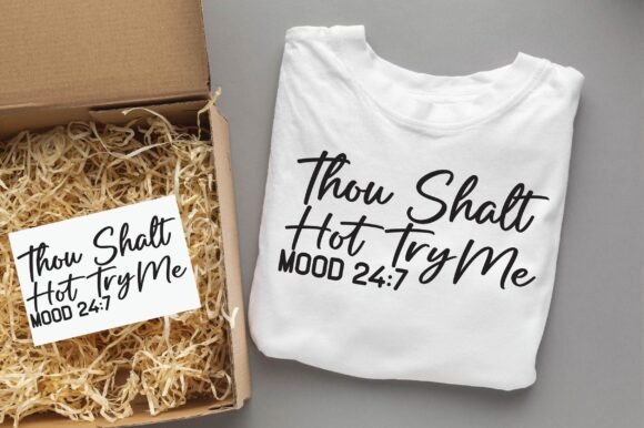 THOU SHALT HOT TRY ME Christian Svg Png T-Shirt Designs