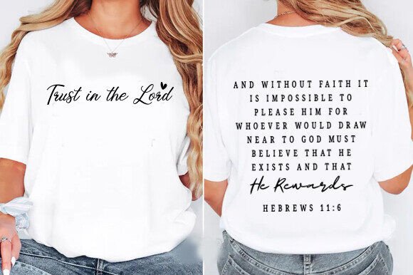 Trust in the Lord, T-Shirt Designs