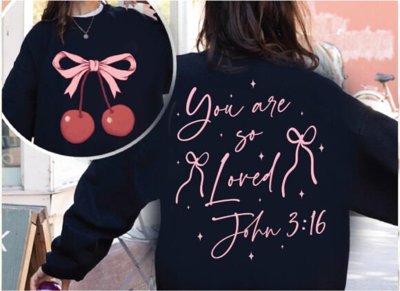 You Are so Loved Christian Valentine Png T-Shirt Designs